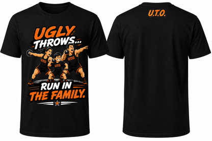Ugly Throws... Run in the Family.™ Tee