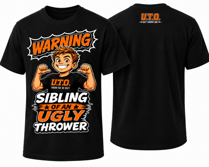 Warning: Sibling of an Ugly Thrower™ Tee